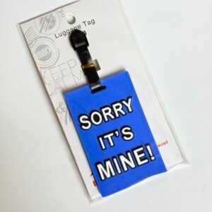 Sorry It's Mine Blue Silicon Luggage Tag Travel Accessories